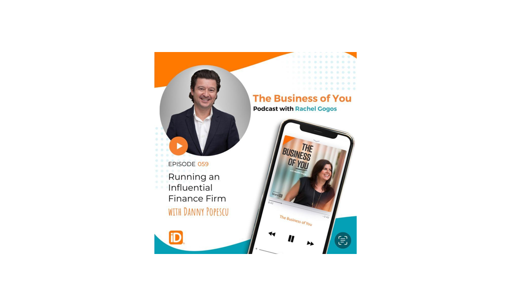 The Business of You Podcast: Running an Influential Finance Firm